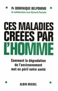 Ces maladies créées par lhomme : Comment la dégradation... | Buch | Zustand gut