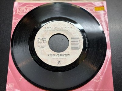 Peter Frampton 45 Record Show Me The Way A&M 1976 Baby I Love Your Way