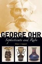 George Ohr: Sophisticate and Rube by Lippert
