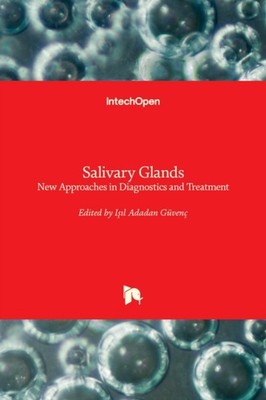 Adadan Gven - Salivary Glands New Approaches in Diagnostics and Trea - X555z