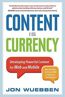 Content is Currency: Developing Powerful Content for Web and Mob