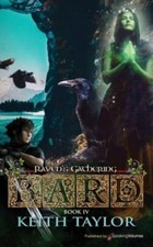 Bard IV: Ravens' Gathering 9781645402930 by Taylor, Keith