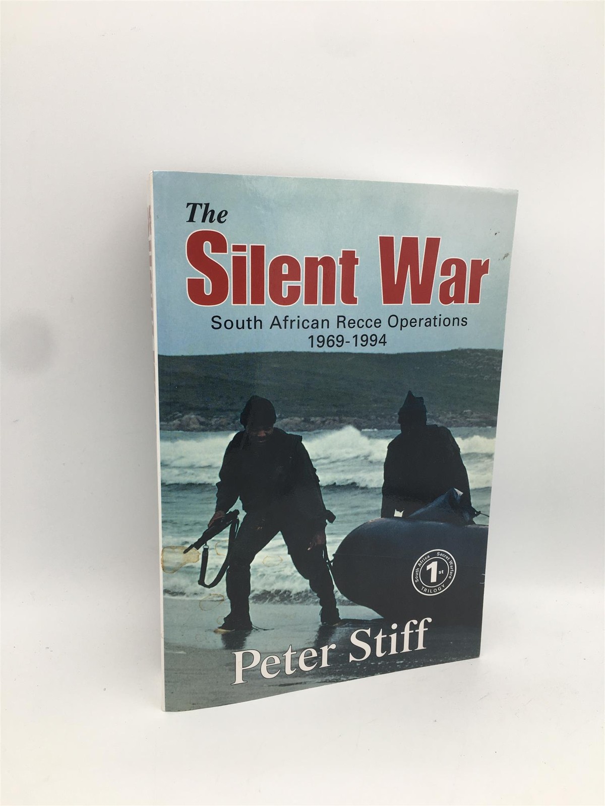 The Silent War: South African Recce Operations 1969-1994 Stiff, Peter 9781919854