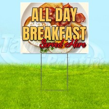 ALL DAY BREAKFAST 18x24 Yard Sign Plastic Corrugated WITH STAKE USA YS07870