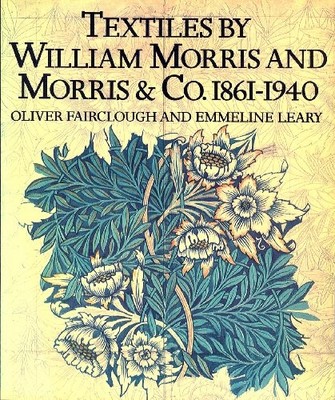 Textiles by William Morris and Morris & Co., 186... by Leary, Emmeline Paperback