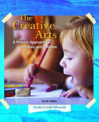 The Creative Arts: A Process Approach for Teachers and Children ( - VERY GOOD