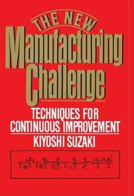 New Manufacturing Challenge: Techniques for Continuous Improvement - GOOD