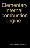 Afofu Oluwafemi Sulaimon | Elementary Internal Combustion Engine | Buch (2016)