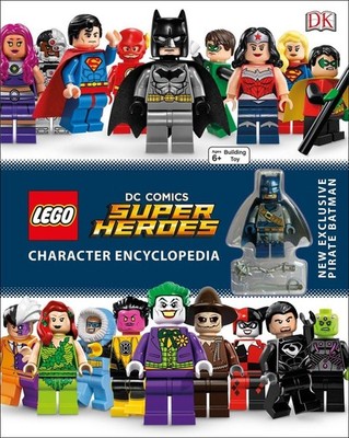 LEGO DC Comics Super Heroes Character Encyclopedia: New Exclusive Pirate Bat...