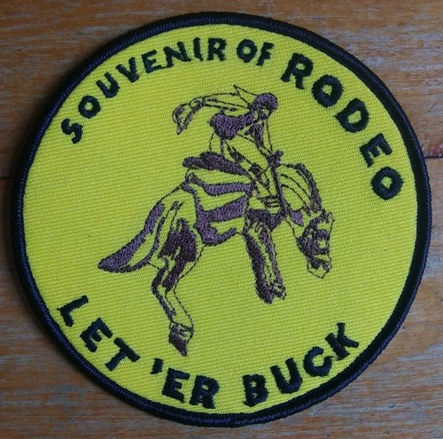 LET 'ER BUCK ~ SOUVENIR OF RODEO ~ Bronc Riding ~ COWBOY COLLECTORS PATCH - Picture 2 of 6