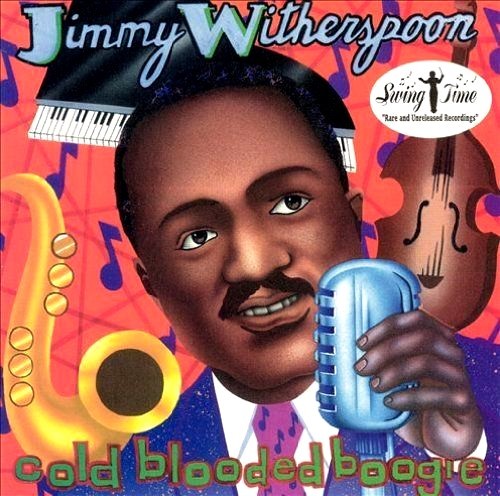 Jimmy Witherspoon - Cold Blooded Boogie  20 Track Blues Album*  NEW SEALED CD.