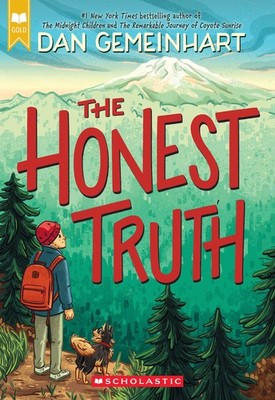 The Honest Truth (Scholastic Gold) - paperback Gemeinhart, Dan