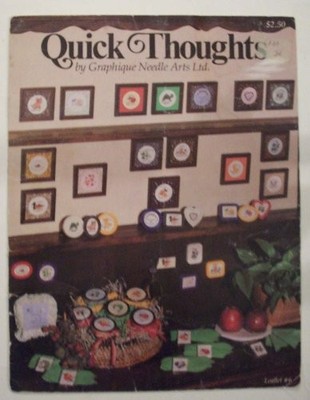 Quick Thoughts (Craft Book) [Pamphlet] by Graphique Needle Arts Ltd. 