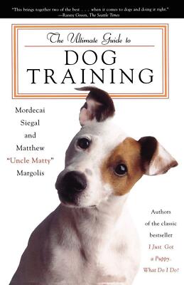 The Ultimate Guide To Dog Training - New Puppy Book