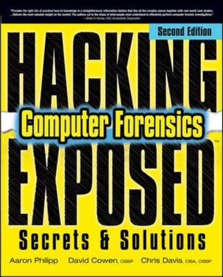 Hacking Exposed Computer Forensics, Second Edition: Computer Forensics...