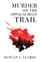 Murder On The Appalachian Trail | Duncan L. Clarke | Taschenbuch | Englisch