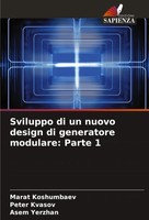 Marat Koshumbaev (U. A.) | Sviluppo Di Un Nuovo Design Di Generatore...