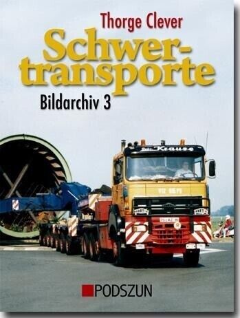 Thumbnail - Schwertransporte. Bildarchiv 3 | Thorge Clever | 2011 | Deutsch