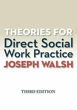 Theories for Direct Social Work - Paperback, by Walsh Joseph - Acceptable n