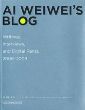 Ai Weiwei's Blog: Writings, Interviews, and Digit... by Conover, Roger Paperback