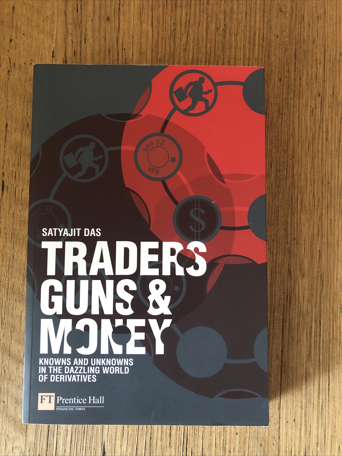 Traders, Guns & Money Knowns and unknowns in the dazzling world of