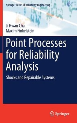 Point Processes for Reliability Analysis: Shocks and Repairable Systems by Cha