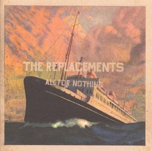 All for Nothing/Nothing for All by The Replacements [CD]