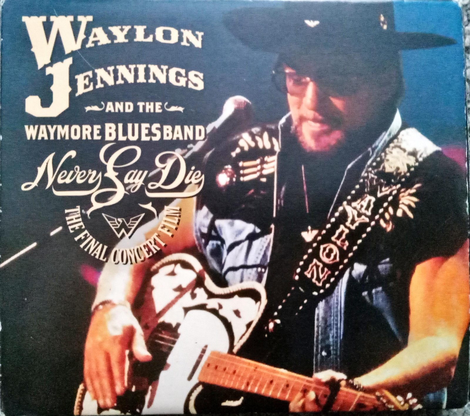 Waylon Jennings & The Waymore Blues Band Never Say Die Final Concert Film CD DVD