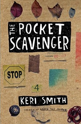 The Pocket Scavenger: Keri Smith by Smith, Keri 1846147093 FREE Shipping