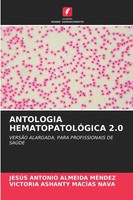 Jesus Antonio Almeida Mendez (U. A.) | Antologia HematopatolÓGica 2.0 | Buch