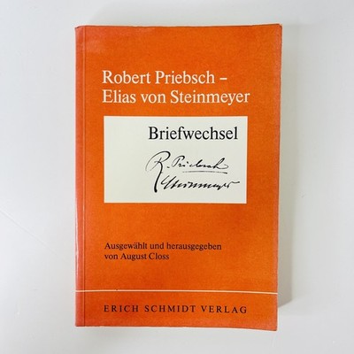 Robert Priebsch - Elias von Steinmeyer Briefwechsel von August Closs 1979