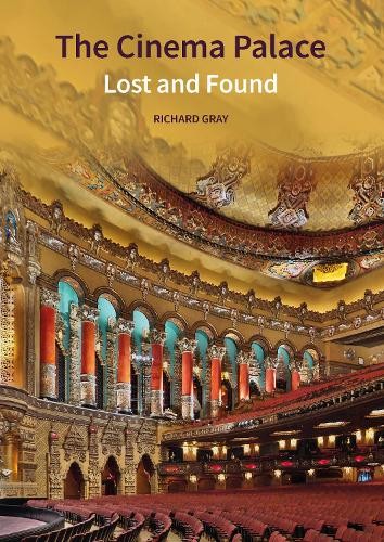 Lost Cinemas Gray Hardback Liverpool University Press 9781836245810 - Image 2