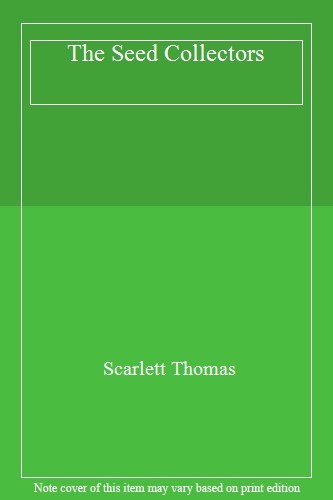 The Seed Collectors,Scarlett Thomas- - Image 7
