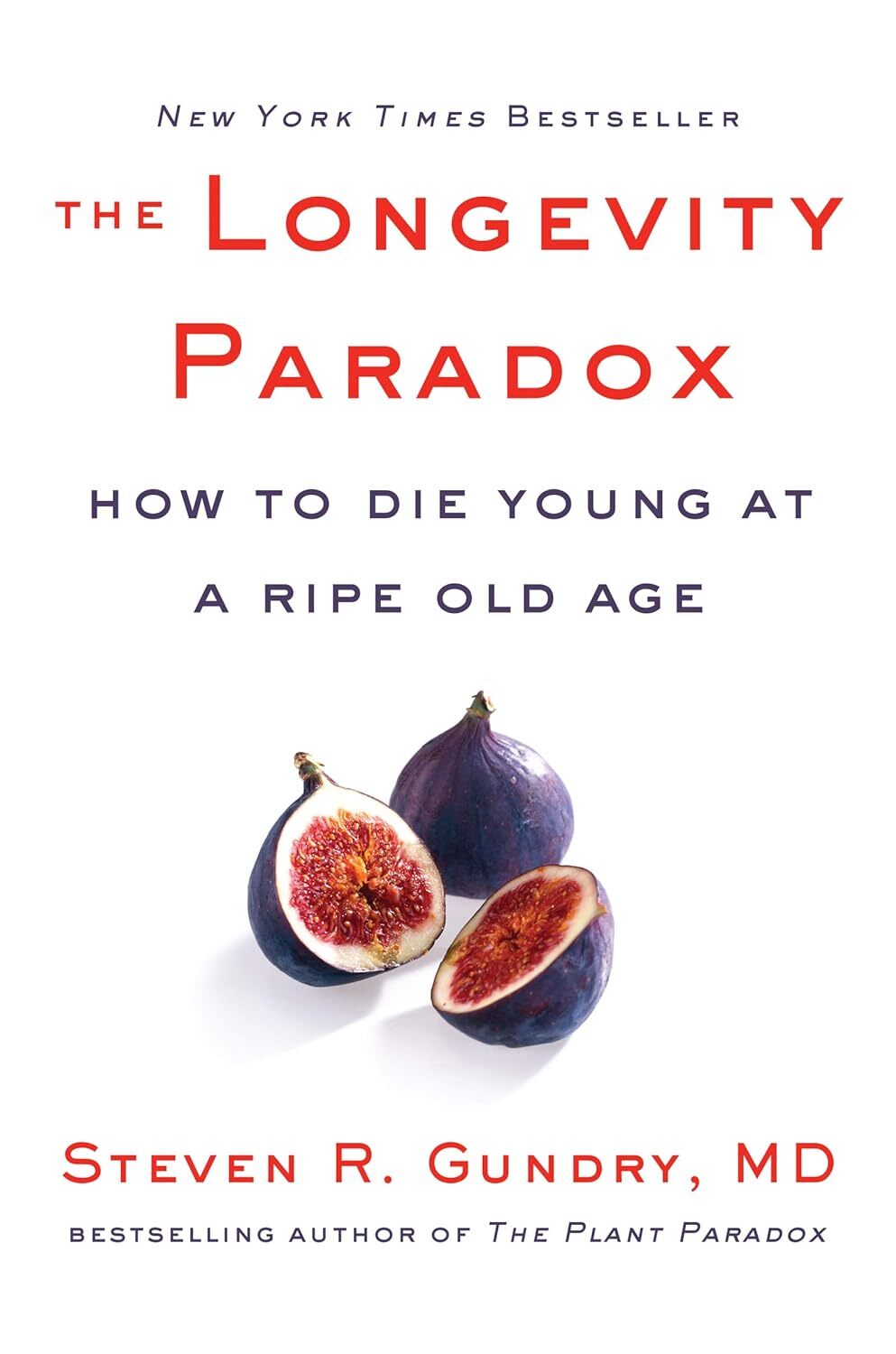 The Longevity Paradox How to Die Young at a Ripe Old Ag | Dr. Steven R Gundry MD - Image 12