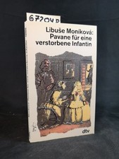 Pavane for a late Infanta Roman Libuse Monikova: