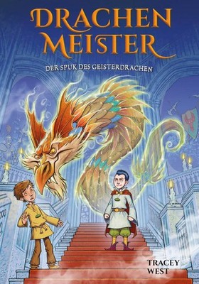 Tracey West ~ Drachenmeister 27: Der Spuk des Geisterdrachen 9783985852130