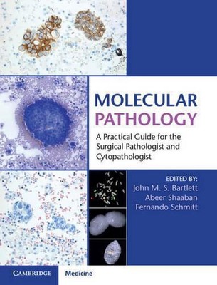 Molecular Pathology with Online Resource: A Practical Guide for the Surgical Pat