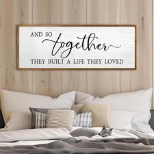 And so Together They Built a Life They Loved Wall Decor 40”X15” Rustic Master Be