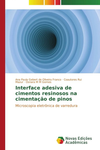 Ana Paula Gebert De Oliveira Franco (U. A.) | Interface Adesiva De Cimentos...-image