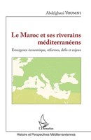 Abdelghani Youmni | Le Maroc Et Ses Riverains MéDiterranéEns | Taschenbuch