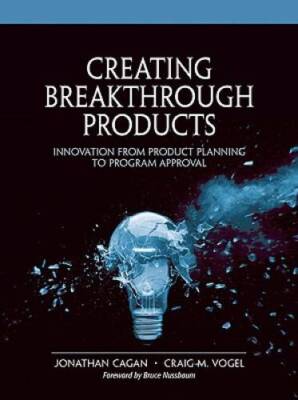 Creating Breakthrough Products: Innovation from Product Planning to  - VERY GOOD