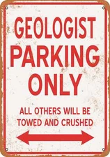 METAL SIGN - GEOLOGIST PARKING ONLY - Vintage Look