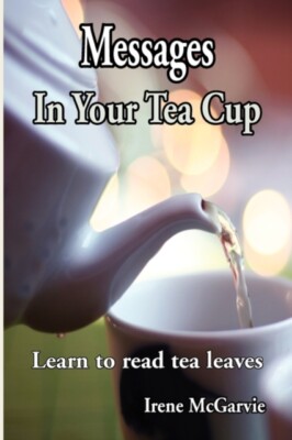 McGarvie - Messages In Your Tea Cup  Learn to read tea leaves - New pa - X555z