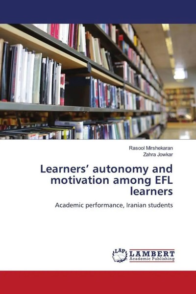 Rasool Mirshekaran (U. A.) | Learners' Autonomy And Motivation Among Efl...-image
