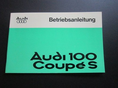 .Betriebsanleitung Audi 100 Coupe S ,August 1975, neuwertig