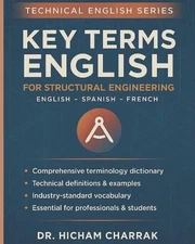 Key Terms ENGLISH for Structural Engineering (English - Spanish - French) by Hic