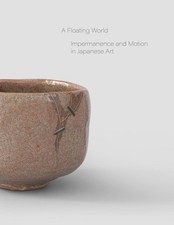 A Floating World. Movement and Impermanence in Japanese Art Matthias Wagner ...
