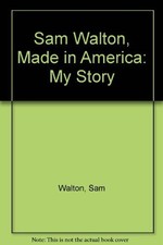 Sam Walton, Made in America: My story