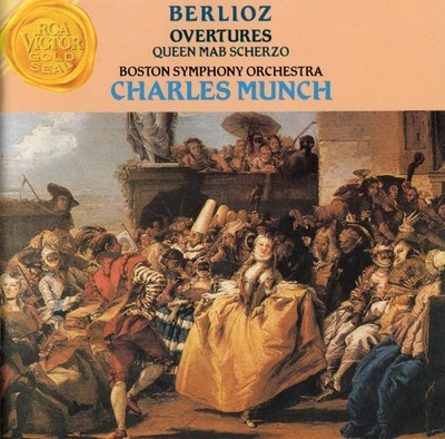 Berlioz - Overtures · Queen Mab Scherzo / Boston SO · Charles Munch