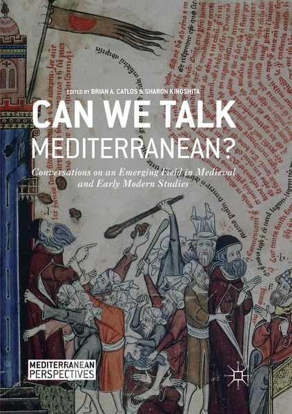 Can We Talk Mediterranean? Brian A. Catlos (U. A.) Taschenbuch Xxi Englisch 2018-image